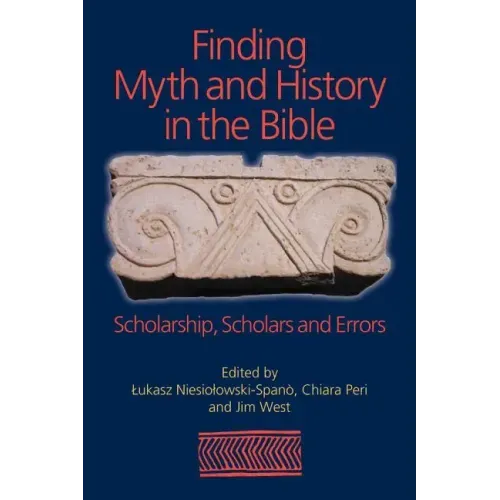 Finding Myth and History in the Bible