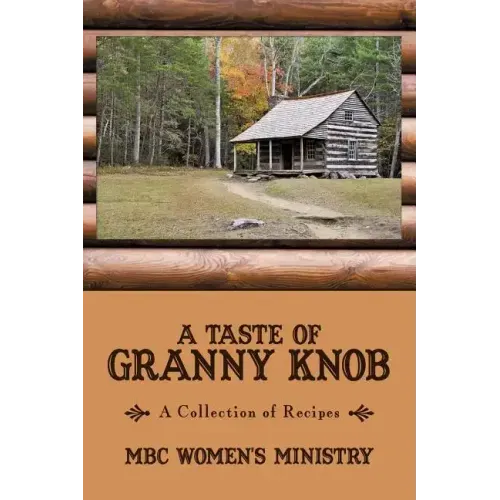 A Taste of Granny Knob