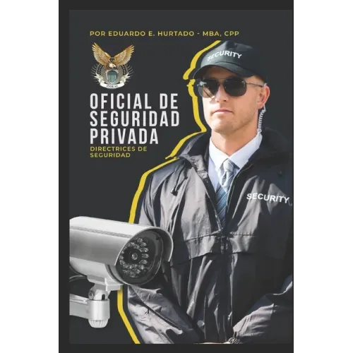 Oficial de Seguridad Privada: Tu puedes hacer la diferencia