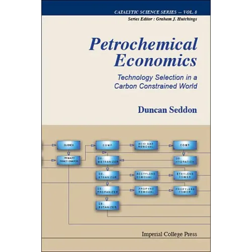 Petrochemical Economics: Technology Selection in a Carbon Constrained World