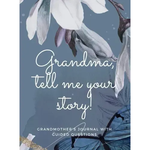 Grandma, tell me your story!