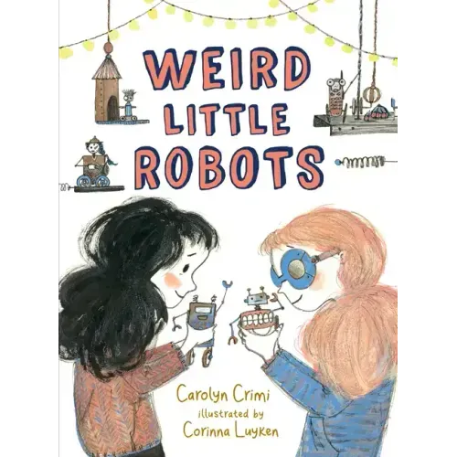Weird Little Robots