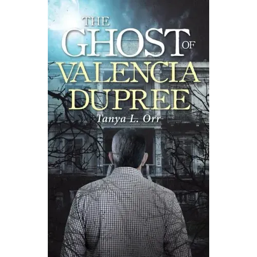 The Ghost of Valencia Dupree