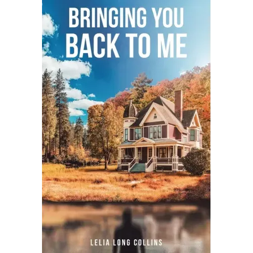 Bringing You Back to Me