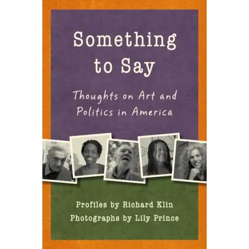Something to Say: Thoughts on Art and Politics in America