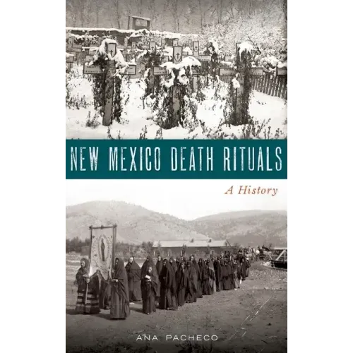New Mexico Death Rituals: A History