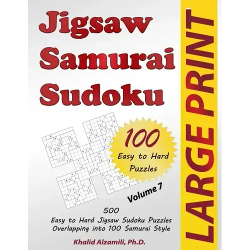 Jigsaw Samurai Sudoku: 500 Easy to Hard Jigsaw Sudoku Puzzles Overlapping into 100 Samurai Style