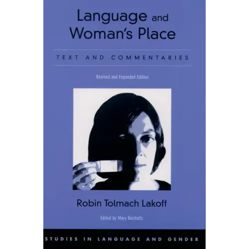 Language and Woman's Place: Text and Commentaries