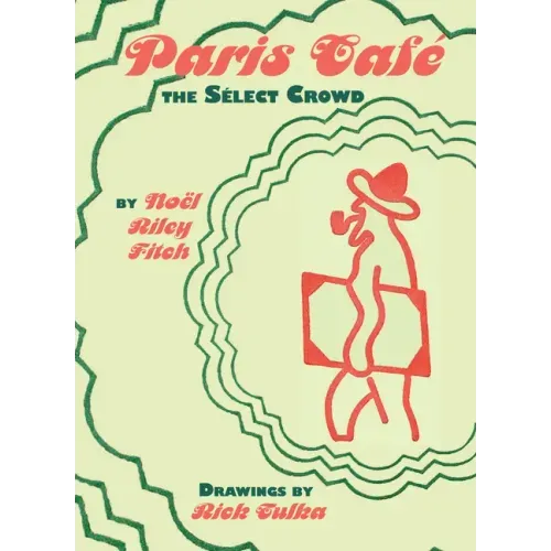Paris Café: The Select Crowd