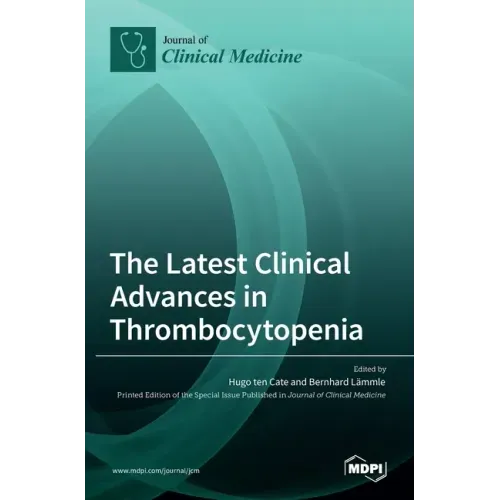 The Latest Clinical Advances in Thrombocytopenia