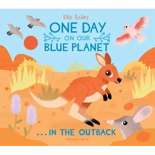 One Day on Our Blue Planet: In the Outback