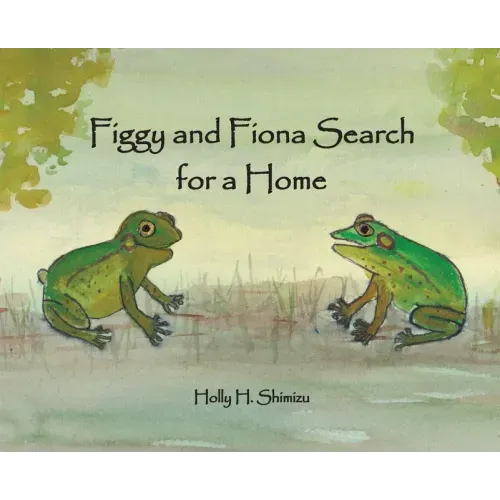 Figgy and Fiona Search for a Home