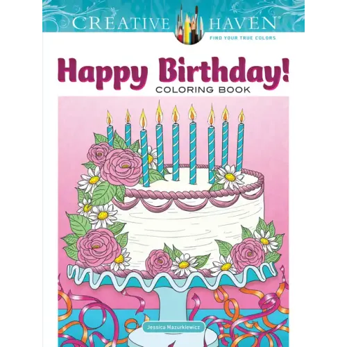 Creative Haven Happy Birthday! Coloring Book