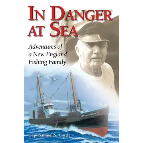 In Danger at Sea: Adventures of a New England Fishing Family