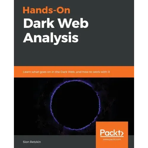 Hands-On Dark Web Analysis