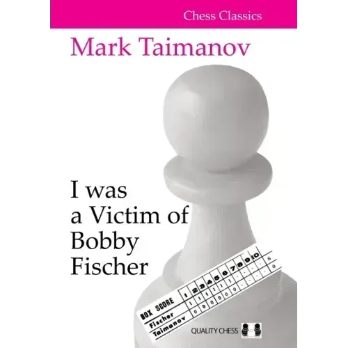 I Was a Victim of Bobby Fischer