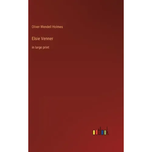 Elsie Venner: in large print