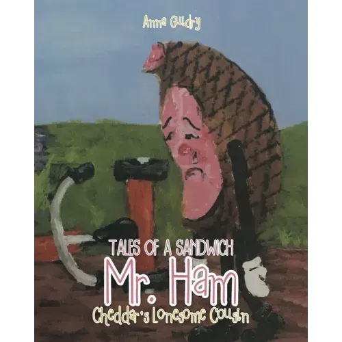Mr. Ham: Cheddar's Lonesome Cousin