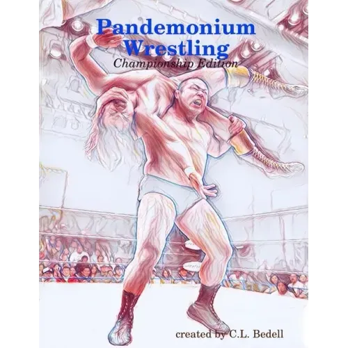 Pandemonium Wrestling - Championship Edition