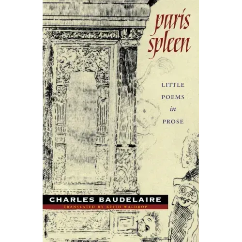 Paris Spleen: Little Poems in Prose