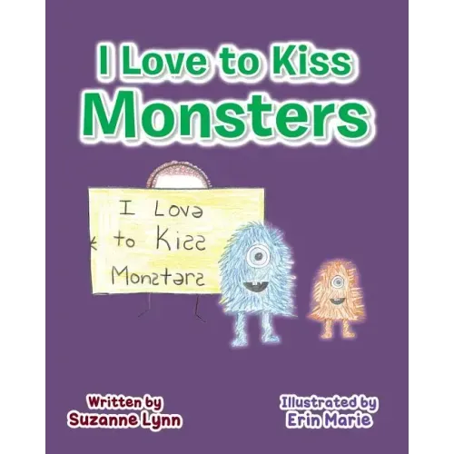 I Love to Kiss Monsters