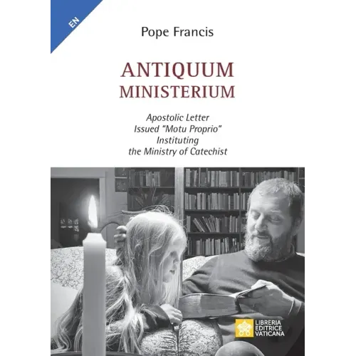 Antiquum ministerium: Apostolic Letter Issued "motu proprio" Instituting the Ministry of Catechist