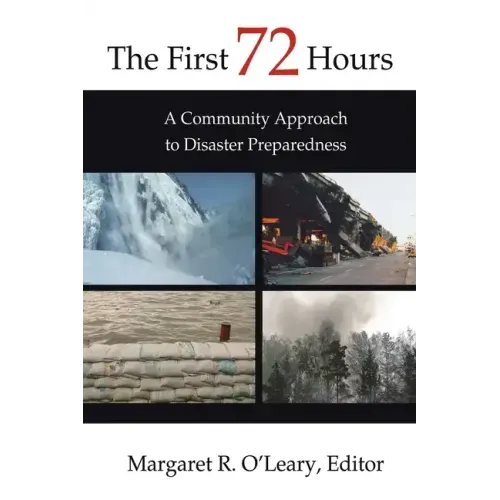 The First 72 Hours: A Community Approach to Disaster Preparedness