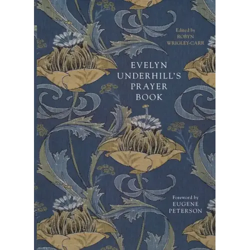 Evelyn Underhill's Prayer Book