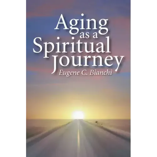 Aging as a Spiritual Journey