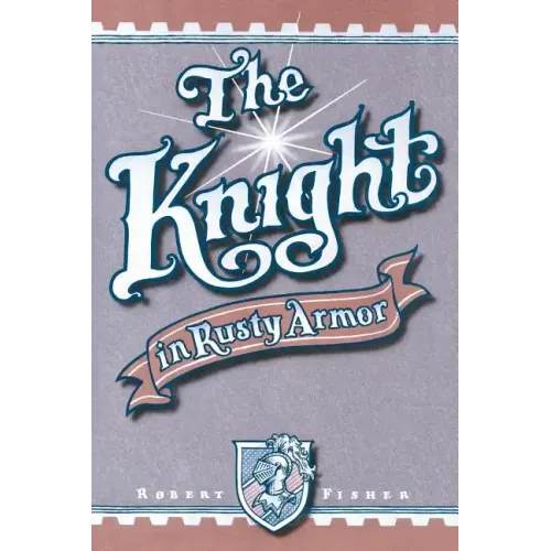 The Knight in Rusty Armor