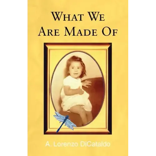 What We Are Made of