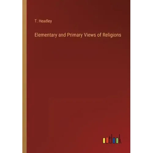 Elementary and Primary Views of Religions