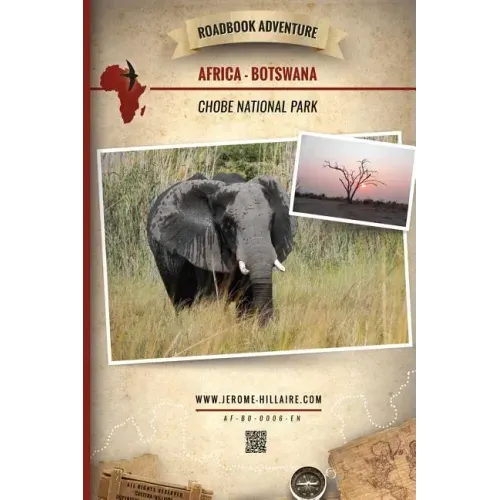 Roadbook Adventure: Africa Botswana Chobe National Park