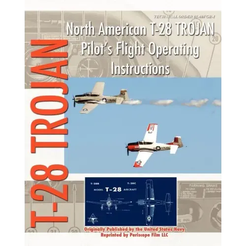 North American T-28 Trojan Pilot's Flight Operating Instructions
