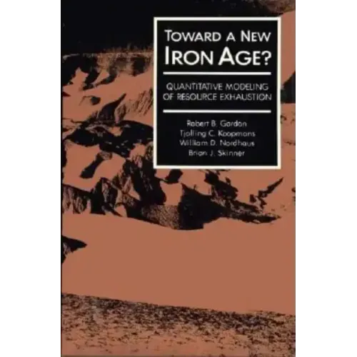 Toward a New Iron Age?: Quantitative Modeling of Resource Exhaustion