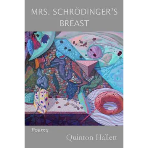 Mrs. Schrodinger's Breast: Poems