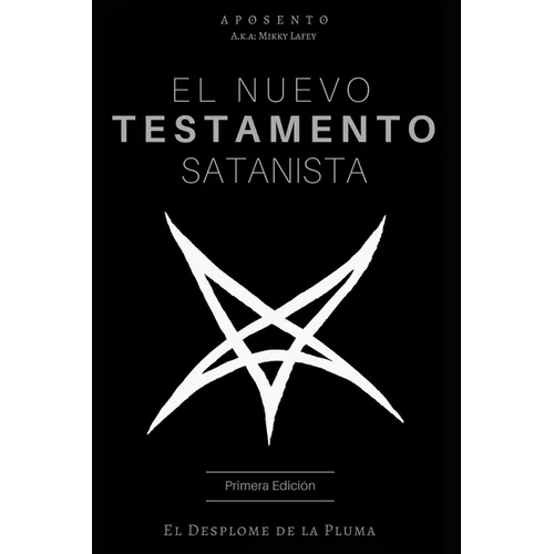 El Nuevo Testamento Satanista: El Desplome de la Pluma