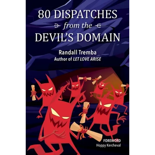 80 Dispatches from the Devil's Domain