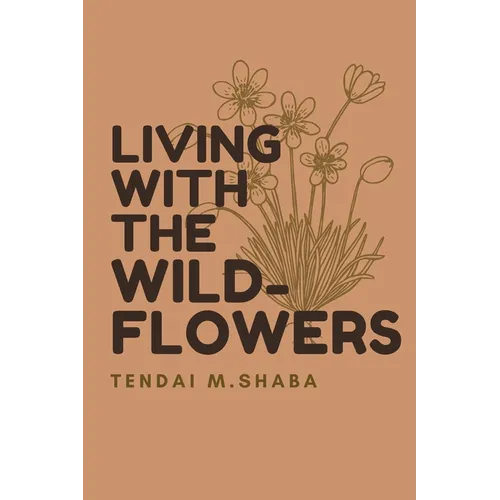 Living with the Wildflowers