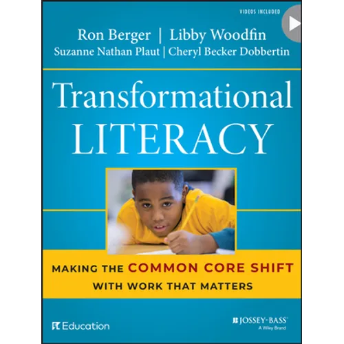 Transformational Literacy: Making the Common Core Shift with Work That Matters