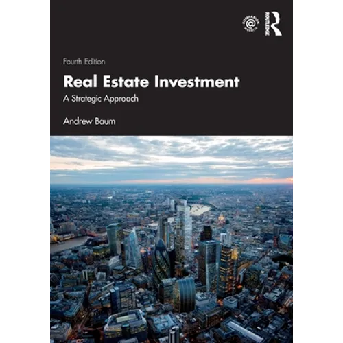 Real Estate Investment: A Strategic Approach