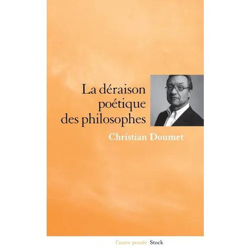 La déraison poétique des philosophes