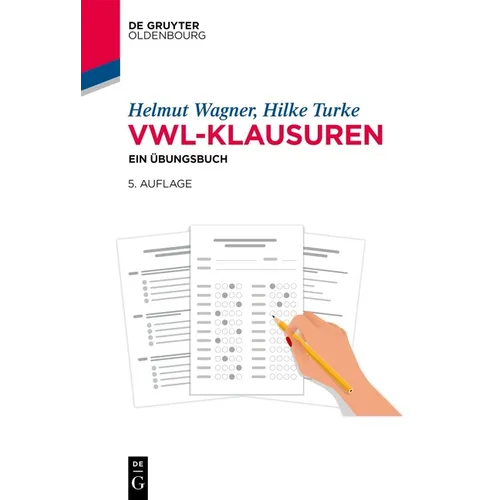 Vwl-Klausuren: Ein Übungsbuch
