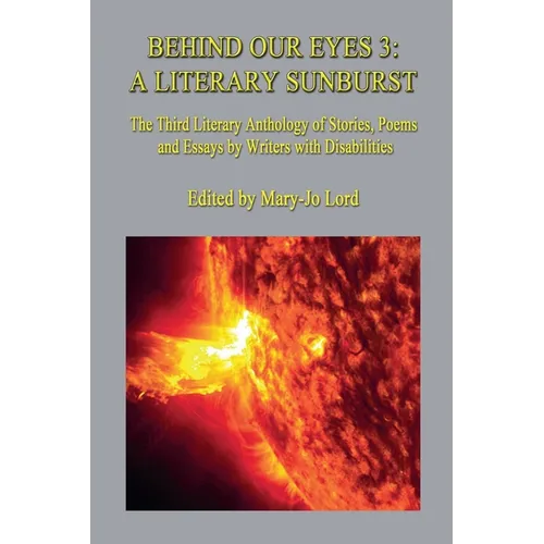 Behind Our Eyes 3: A Literary Sunburst