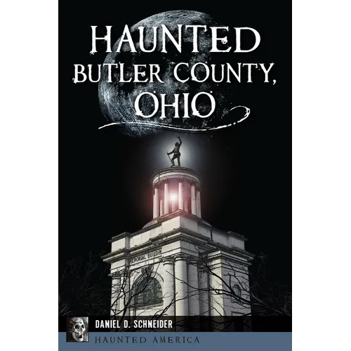 Haunted Butler County, Ohio