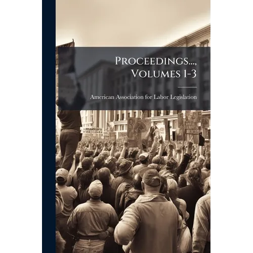 Proceedings..., Volumes 1-3