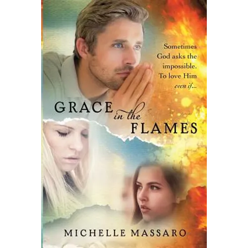 Grace in the Flames