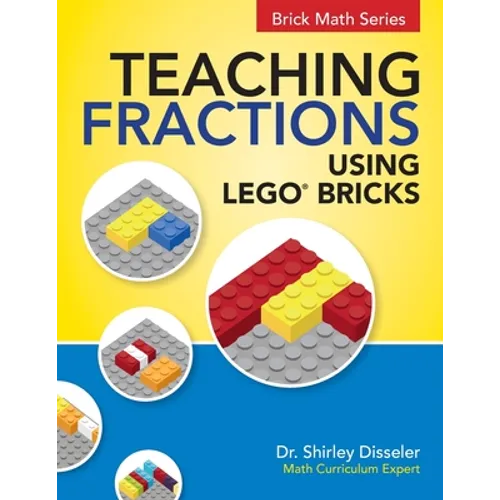 Teaching Fractions Using LEGO(R) Bricks