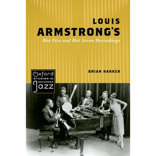 Louis Armstrong's Hot Five and Hot Seven Recordings