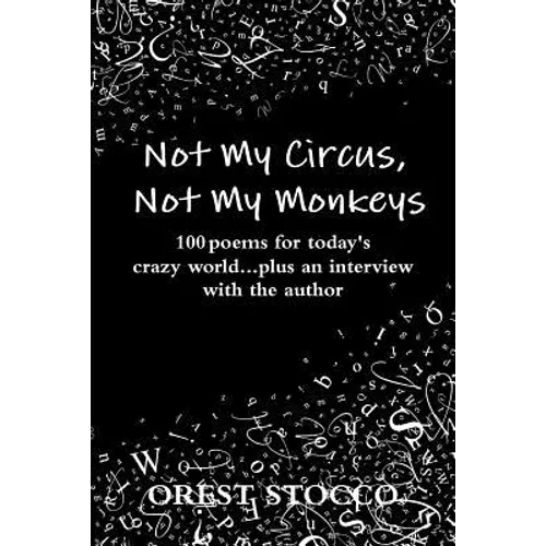 Not My Circus, Not My Monkeys